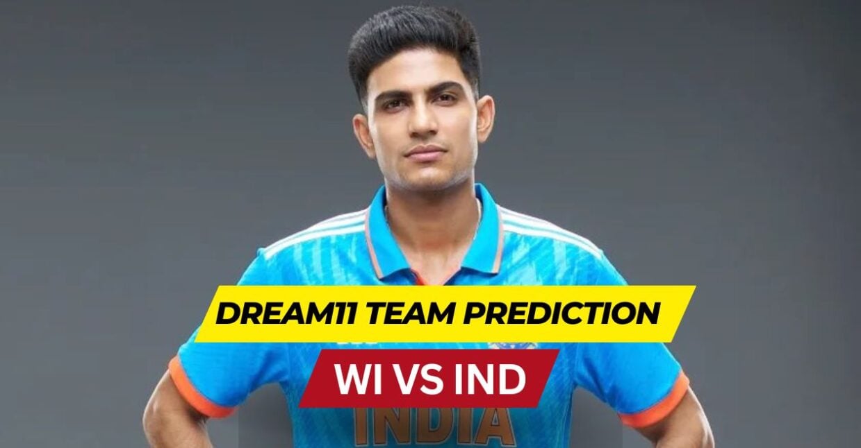 WI vs IND: Dream 11 टीम में शुभमन गिल को बनाए कप्तान और इस खिलाड़ी को उप कप्तान, देखें बेस्ट फैंटेसी टीम