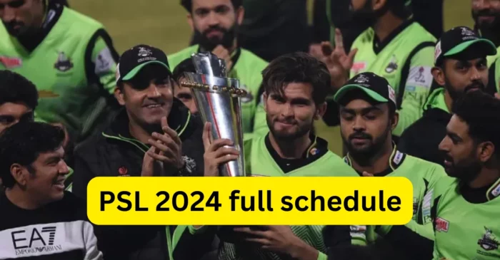 PCB ने जारी किया पाकिस्तान सुपर लीग 2024 का शेड्यूल, पहले मैच में इस्लामाबाद यूनाइटेड का मुकाबला लाहौर कलंदर्स से होगा