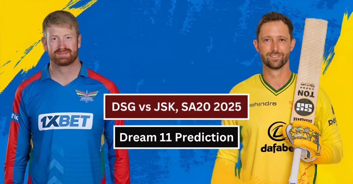 DSG vs JSK, SA20 2025। Dream 11 Prediction: डरबन सुपर जाइंट्स बनाम जोबर्ग सुपर किंग्स । ड्रीम-11 टीम, फैंटेसी टिप्स और पिच रिपोर्ट