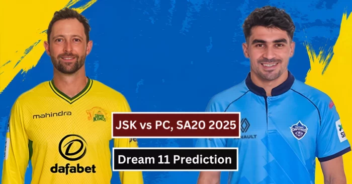 JSK vs PC, SA20 2025 । Dream 11 Prediction: जोबर्ग सुपर किंग्स बनाम प्रिटोरिया कैपिटल्स । ड्रीम-11 टीम, फैंटेसी टिप्स और पिच रिपोर्ट