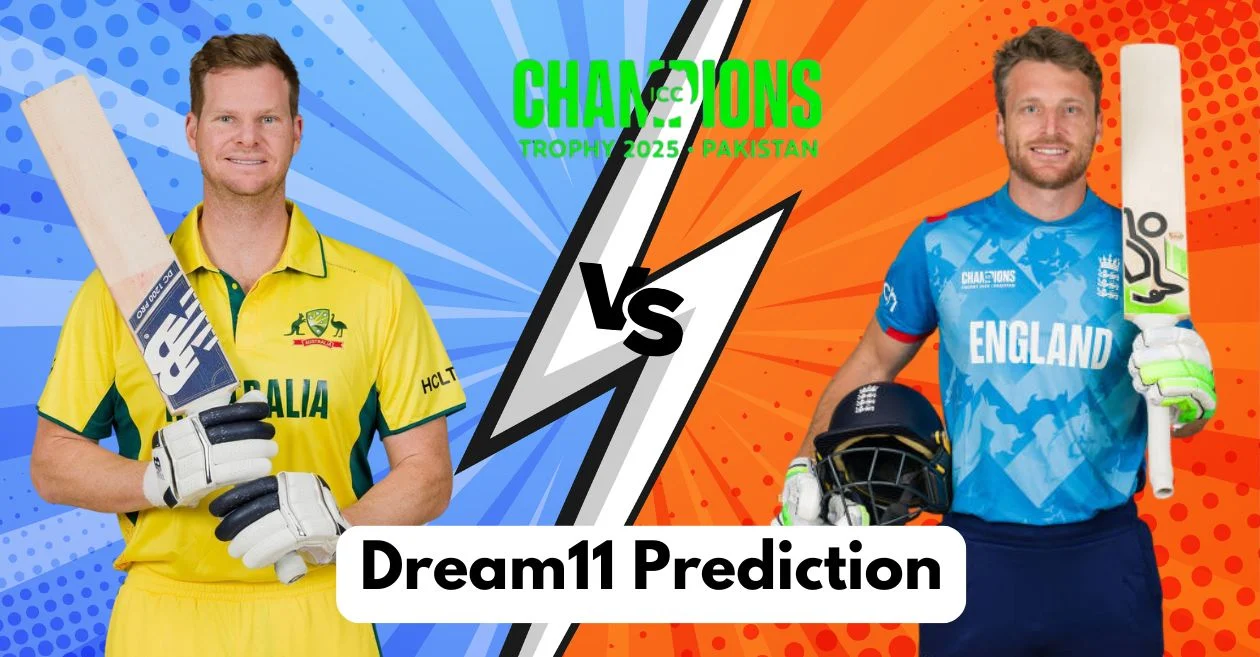 Australia vs England, चैंपियंस ट्रॉफी 2025: Dream11 Prediction, फैंटेसी टिप्स और पिच रिपोर्ट – एक क्लिक में पढ़ें सब कुछ