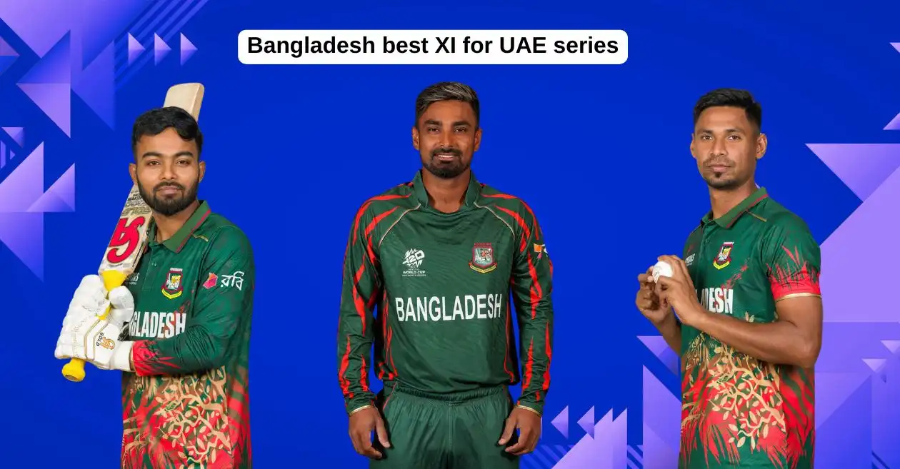 संयुक्त अरब अमीरात (UAE) के खिलाफ टी20 सीरीज के लिए बांग्लादेश की बेस्ट प्लेइंग-XI