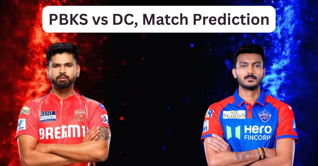 IPL 2025: PBKS vs DC, Dream11 Prediction – आज का मैच कौन जीतेगा? पंजाब किंग्स बनाम दिल्ली कैपिटल्स