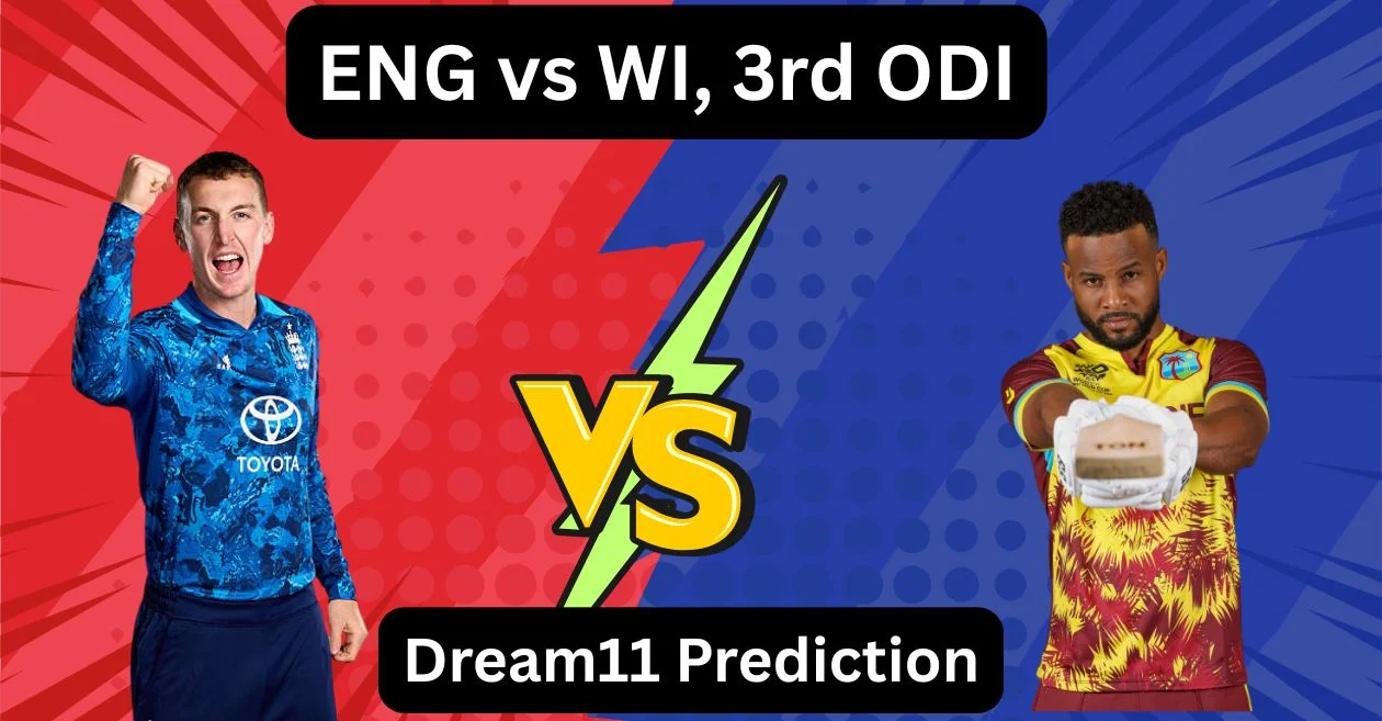 ENG vs WI 2025, तीसरा वनडे: Dream11 Prediction, ड्रीम11 टीम, फैंटेसी टिप्स और पिच रिपोर्ट | इंग्लैंड बनाम वेस्टइंडीज
