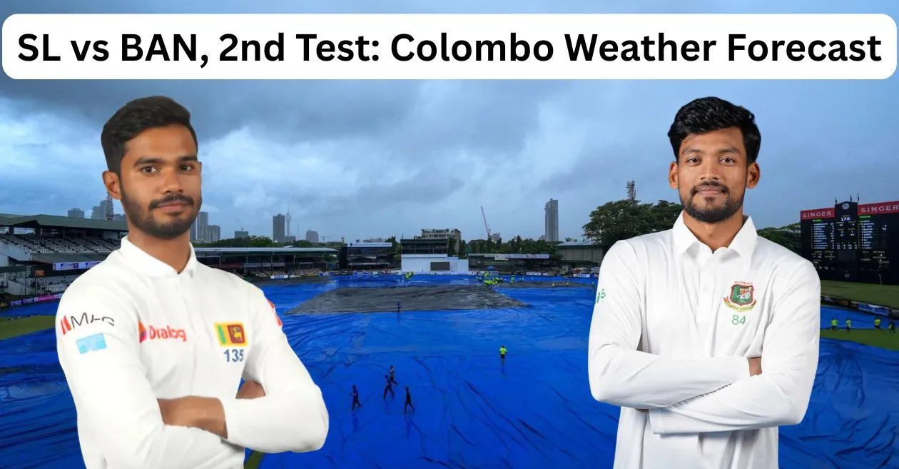 SL vs BAN 2025, दूसरा टेस्ट: दूसरे टेस्ट के लिए कोलंबो का मौसम पूर्वानुमान