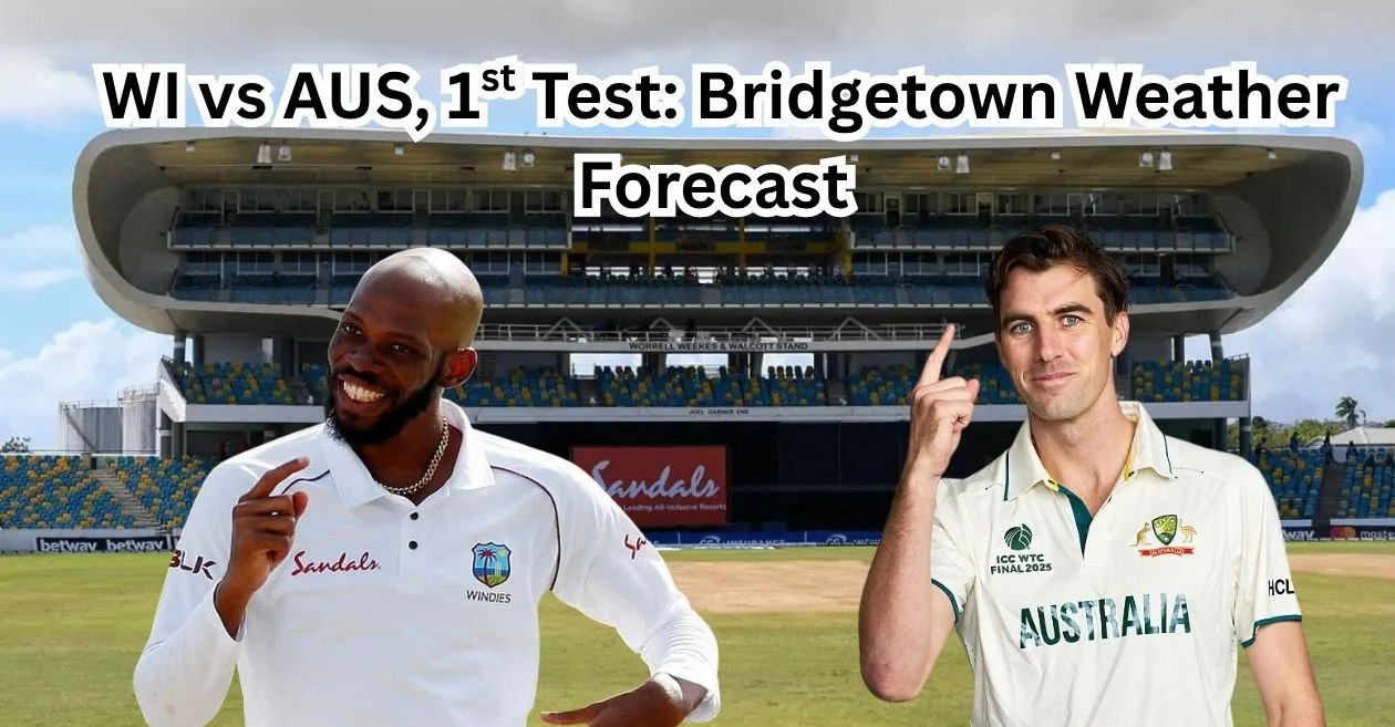 WI vs AUS 2025: पहले टेस्ट के लिए ब्रिजटाउन का मौसम पूर्वानुमान | वेस्टइंडीज बनाम ऑस्ट्रेलिया