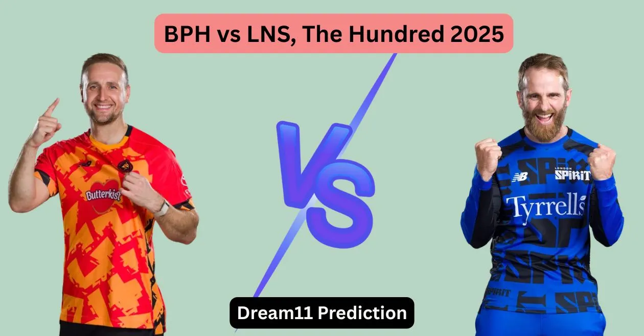 BPH बनाम LNS, द हंड्रेड 2025: Dream11 Prediction, ड्रीम11 टीम, फैंटेसी टिप्स और पिच रिपोर्ट | बर्मिंघम फीनिक्स बनाम लंदन स्पिरिट