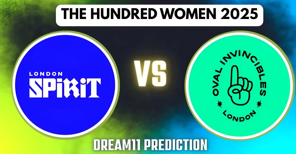 LNS-W बनाम OVI-W, द हंड्रेड 2025: Dream11 Prediction, ड्रीम11 टीम, फैंटेसी टिप्स और पिच रिपोर्ट | लंदन स्पिरिट महिला बनाम ओवल इनविंसिबल्स महिला