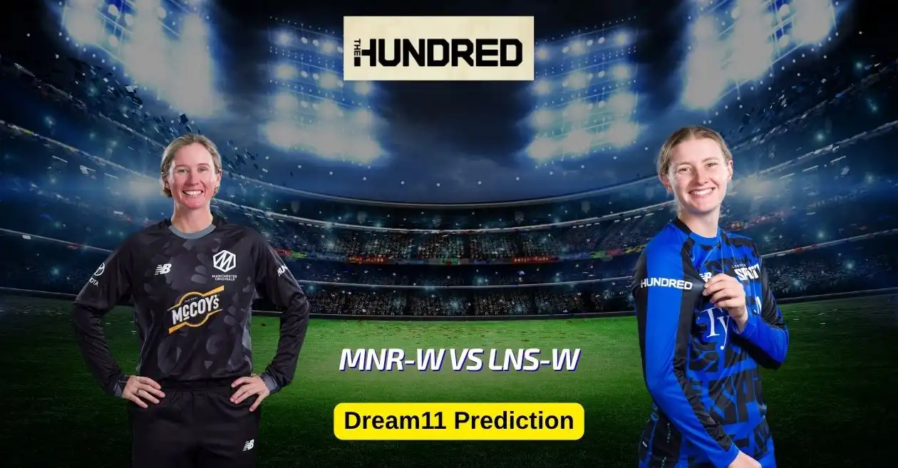 MNR-W बनाम LNS-W, द हंड्रेड 2025: Dream11 Prediction, ड्रीम11 टीम, फैंटेसी टिप्स और पिच रिपोर्ट | मैनचेस्टर ओरिजिनल्स महिला बनाम लंदन स्पिरिट महिला