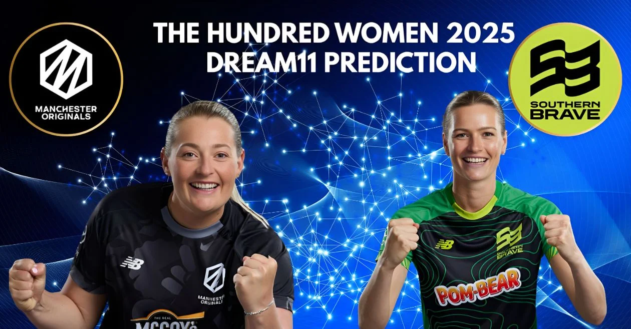 MNR-W बनाम SOB-W, द हंड्रेड 2025: Dream11 Prediction, ड्रीम11 टीम, फैंटेसी टिप्स और पिच रिपोर्ट | मैनचेस्टर ओरिजिनल्स महिला बनाम सदर्न ब्रेव महिला