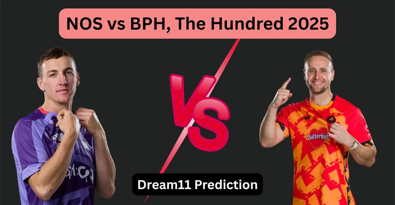 NOS बनाम BPH, The Hundred 2025: Dream11 Prediction, ड्रीम11 टीम, फैंटेसी टिप्स और पिच रिपोर्ट | नॉर्दर्न सुपरचार्जर्स बनाम बर्मिंघम फीनिक्स