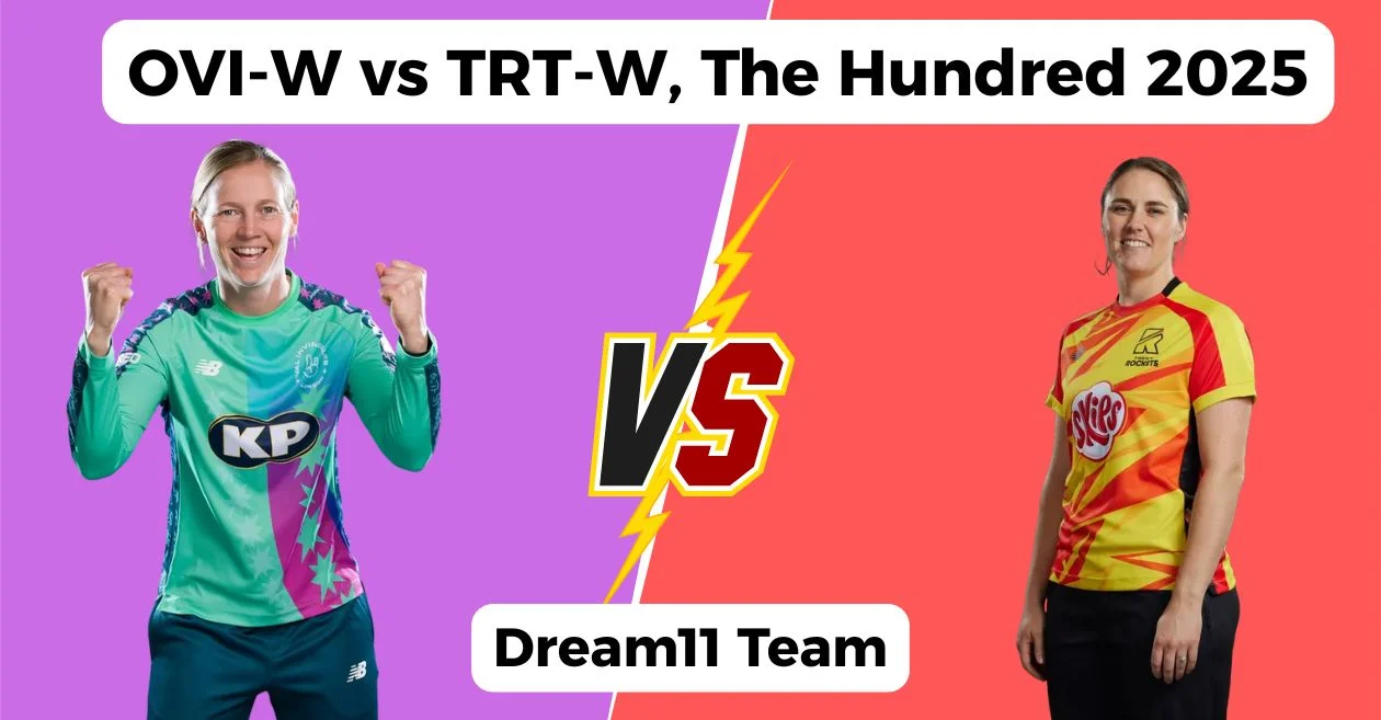 OVI-W बनाम TRT-W, द हंड्रेड 2025: Dream11 Prediction, ड्रीम11 टीम, फैंटेसी टिप्स और पिच रिपोर्ट | ओवल इनविंसिबल्स महिला बनाम ट्रेंट रॉकेट्स महिला