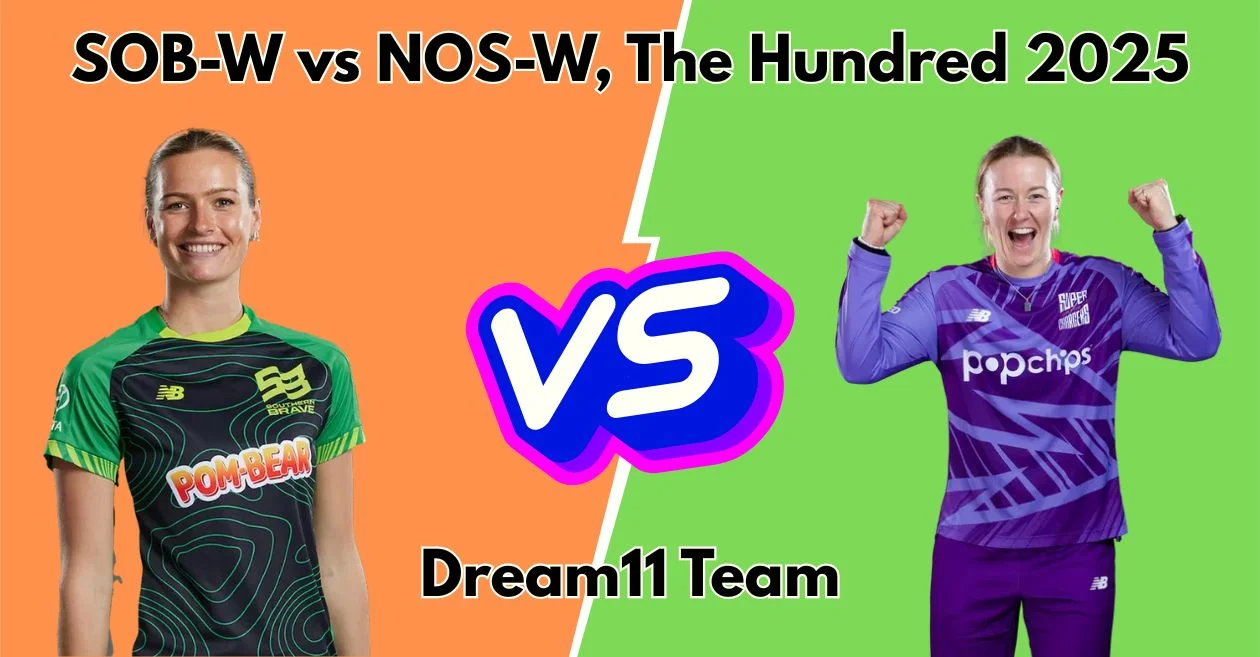 SOB-W बनाम NOS-W, द हंड्रेड 2025: Dream11 Prediction, ड्रीम11 टीम, फैंटेसी टिप्स और पिच रिपोर्ट | सदर्न ब्रेव महिला बनाम नॉर्दर्न सुपरचार्जर्स महिला