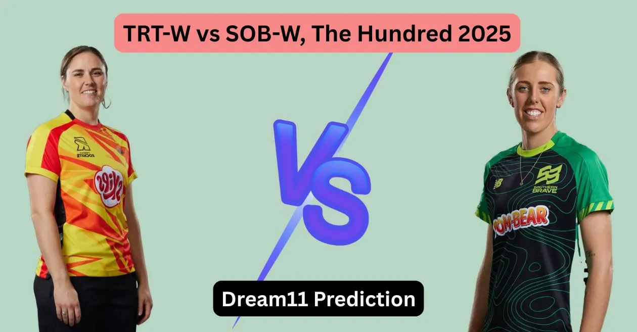 TRT-W बनाम SOB-W, द हंड्रेड 2025: Dream11 Prediction, ड्रीम11 टीम, फैंटेसी टिप्स और पिच रिपोर्ट | ट्रेंट रॉकेट्स महिला बनाम सदर्न ब्रेव महिला